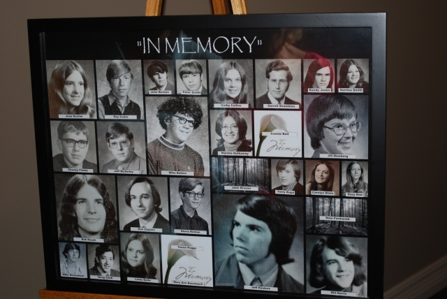We will never forget our classmates that have gone before us.  They were there with us in our hearts! 